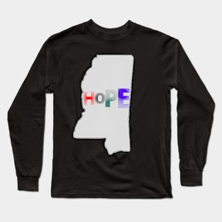 Hope for Mississippi State T-shirt Long Sleeve T-Shirt